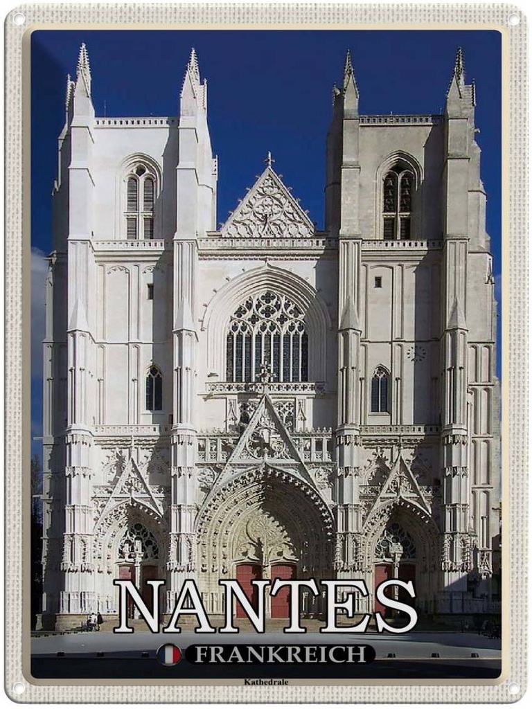 [LA-1788595] Blechschild 40x30 cm Nantes Frankreich Kathedrale Abenteuer Reisen Urlaub