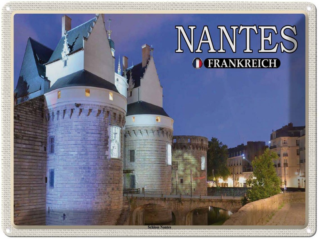 [LA-1788598] Blechschild 30x40 cm Nantes Frankreich Schloss Abenteuer Reisen Urlaub