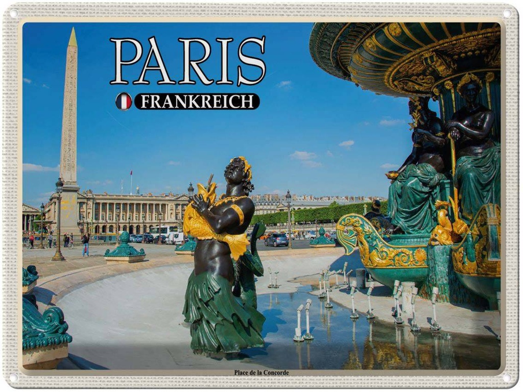 [LA-1788617] Blechschild 30x40 cm Paris Frankreich Place de la Concorde Abenteuer Reisen Urlaub