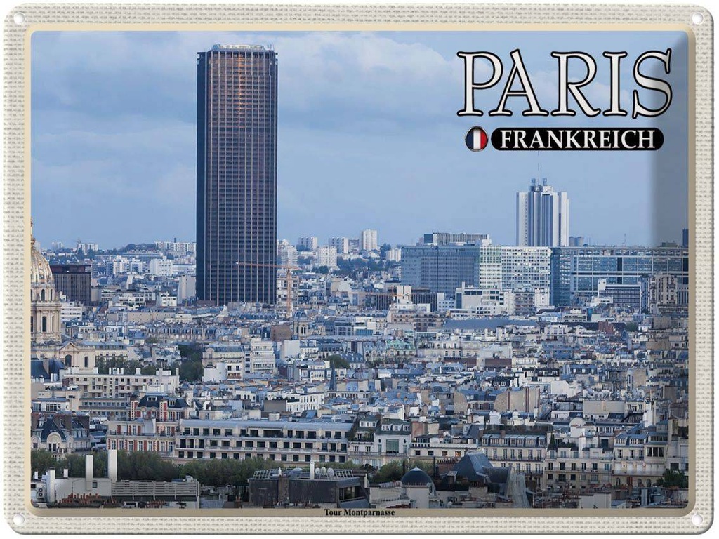 [LA-1788619] Blechschild 30x40 cm Paris Frankreich Montparnasse Hochhaus Abenteuer Reisen Urlaub