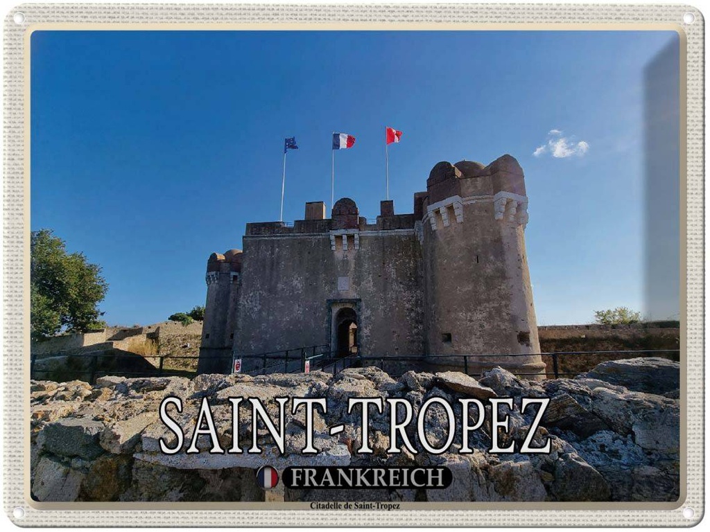 [LA-1788621] Blechschild 30x40 cm Saint-Tropez Frankreich Citadelle Abenteuer Reisen Urlaub