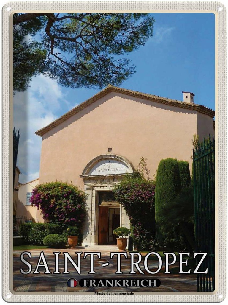 [LA-1788623] Blechschild 40x30 cm Saint-Tropez Frankreich Musée l'Annonciade Abenteuer Reisen Urlaub