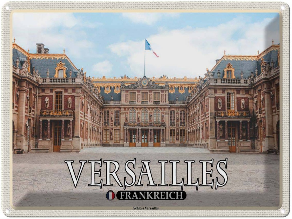 [LA-1788628] Blechschild 30x40 cm Versailles Frankreich Schloss Abenteuer Reisen Urlaub