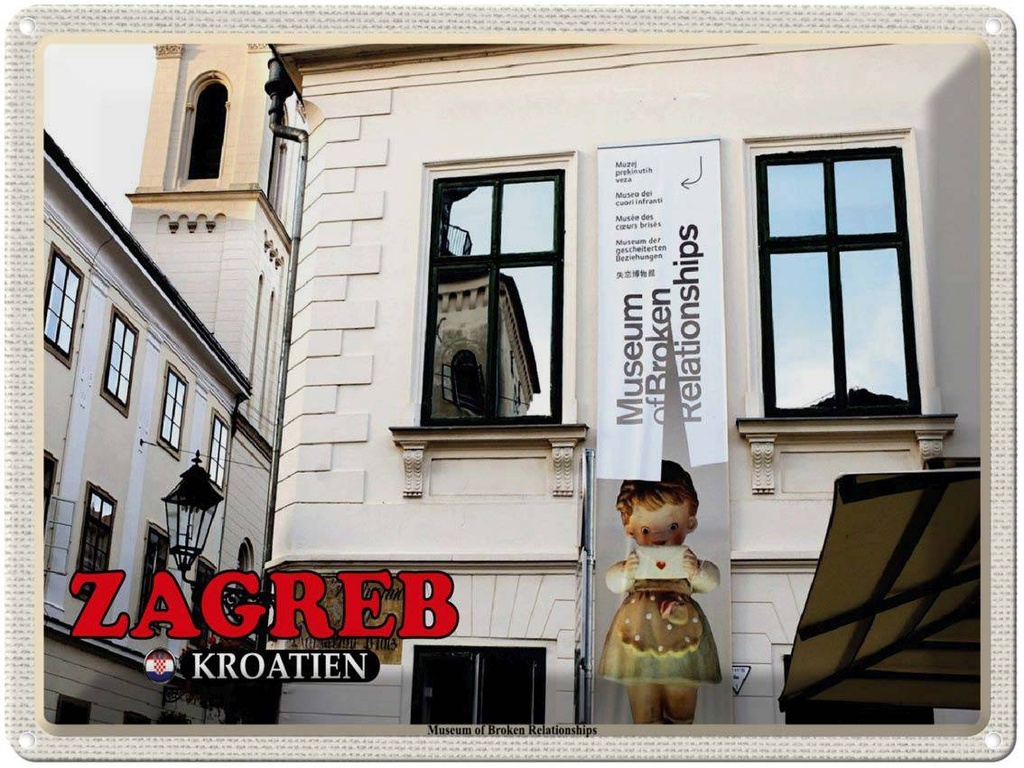 Blechschild 30x40 cm Zagreb Kroatien Museum Relationships Bildmotiv Reisemotiv Abenteuer Reisen