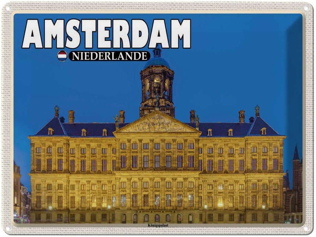 Blechschild 30x40 cm Amsterdam Niederlande Königspalast Bildmotiv Reisemotiv Abenteuer Reisen