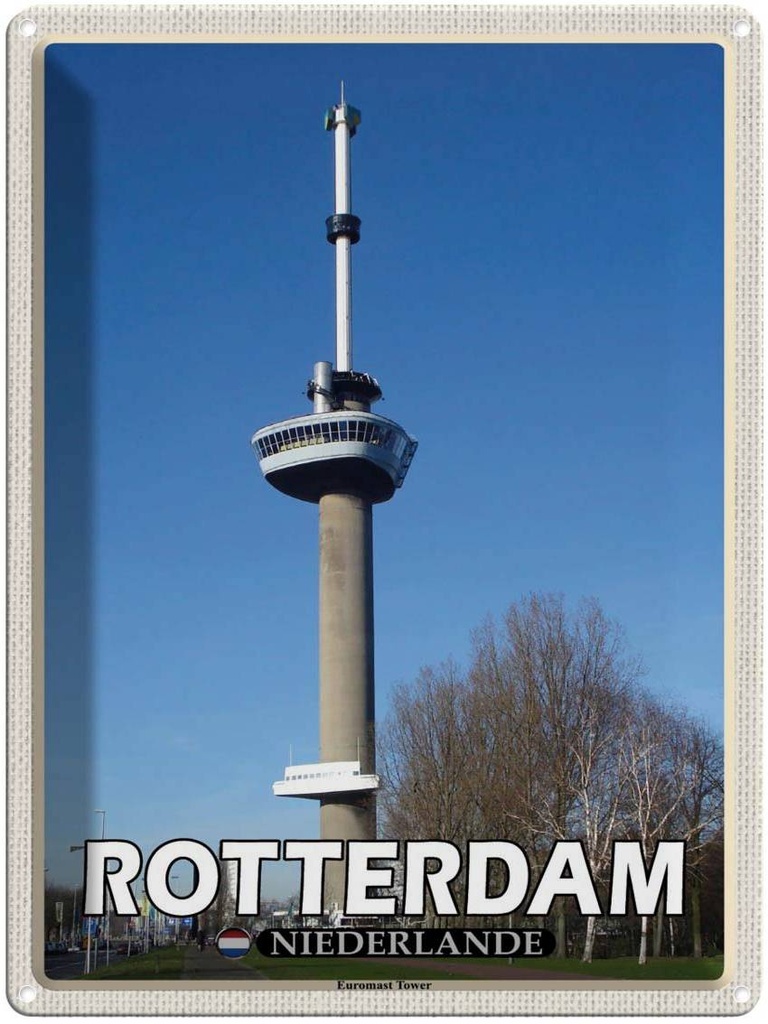 Blechschild 40x30 cm Rotterdam Niederlande Euromast Tower Bildmotiv Reisemotiv Abenteuer Reisen