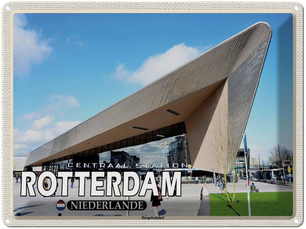 Blechschild 30x40 cm Rotterdam Niederlande Hauptbahnhof Bildmotiv Reisemotiv Abenteuer Reisen