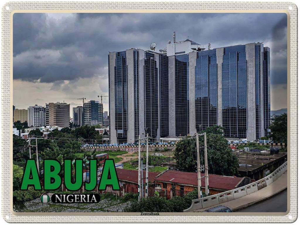 Blechschild 30x40 cm Abuja Nigeria Zentralbank Bildmotiv Reisemotiv Abenteuer Reisen