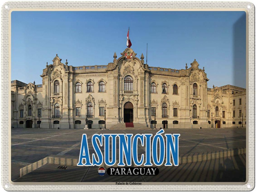 Blechschild 30x40 cm Asuncion Paraguay Palacio de Gobierno Bildmotiv Reisemotiv Abenteuer Reisen