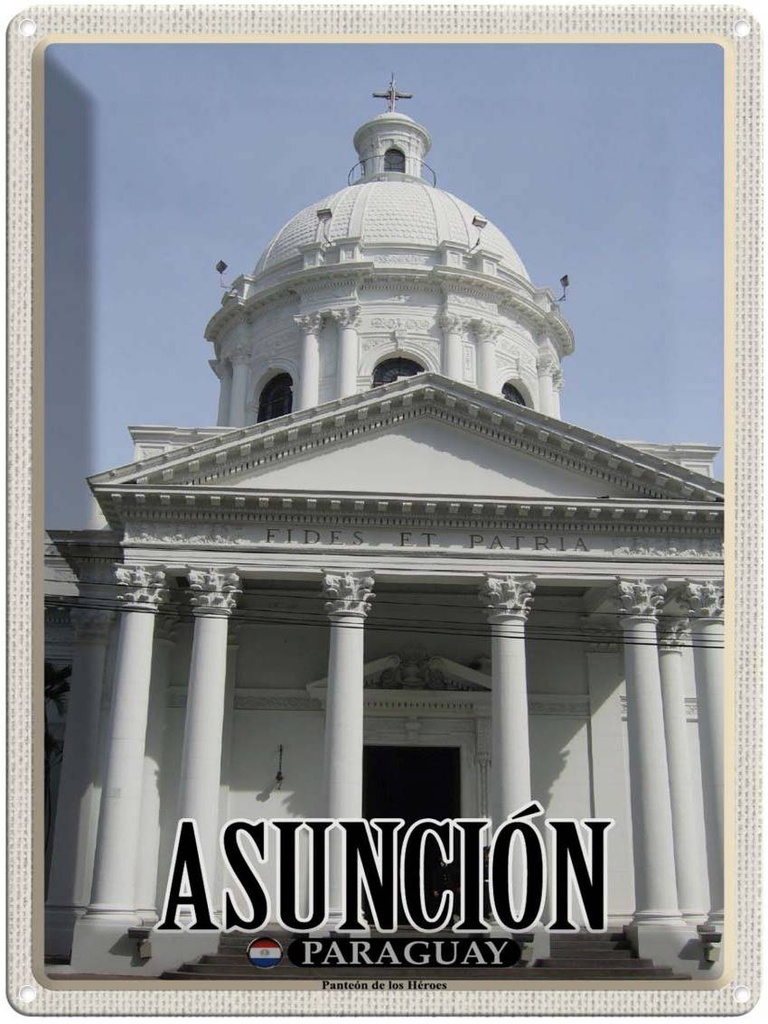 Blechschild 40x30 cm Asunción Paraguay Panteón de los Héroes Bildmotiv Reisemotiv Abenteuer Reisen