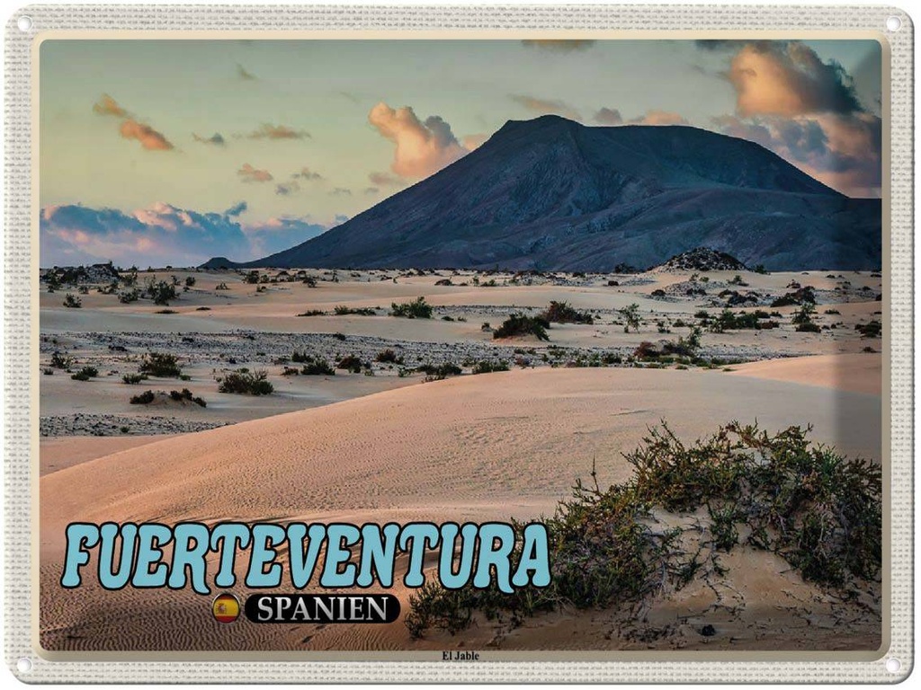 Blechschild 30x40 cm Fuerteventura Spanien El Jable Wanderdüne Bildmotiv Reisemotiv Abenteuer Reisen