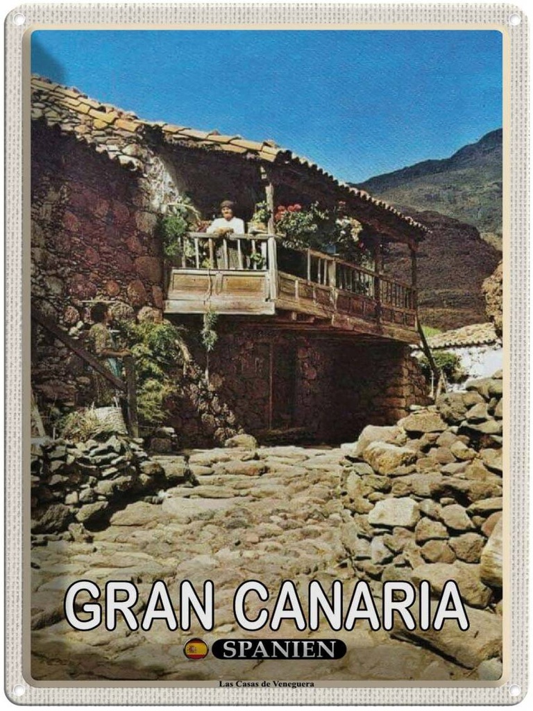 Blechschild 40x30 cm Gran Canaria Spanien Las Casas Veneguera Bildmotiv Reisemotiv Abenteuer Reisen