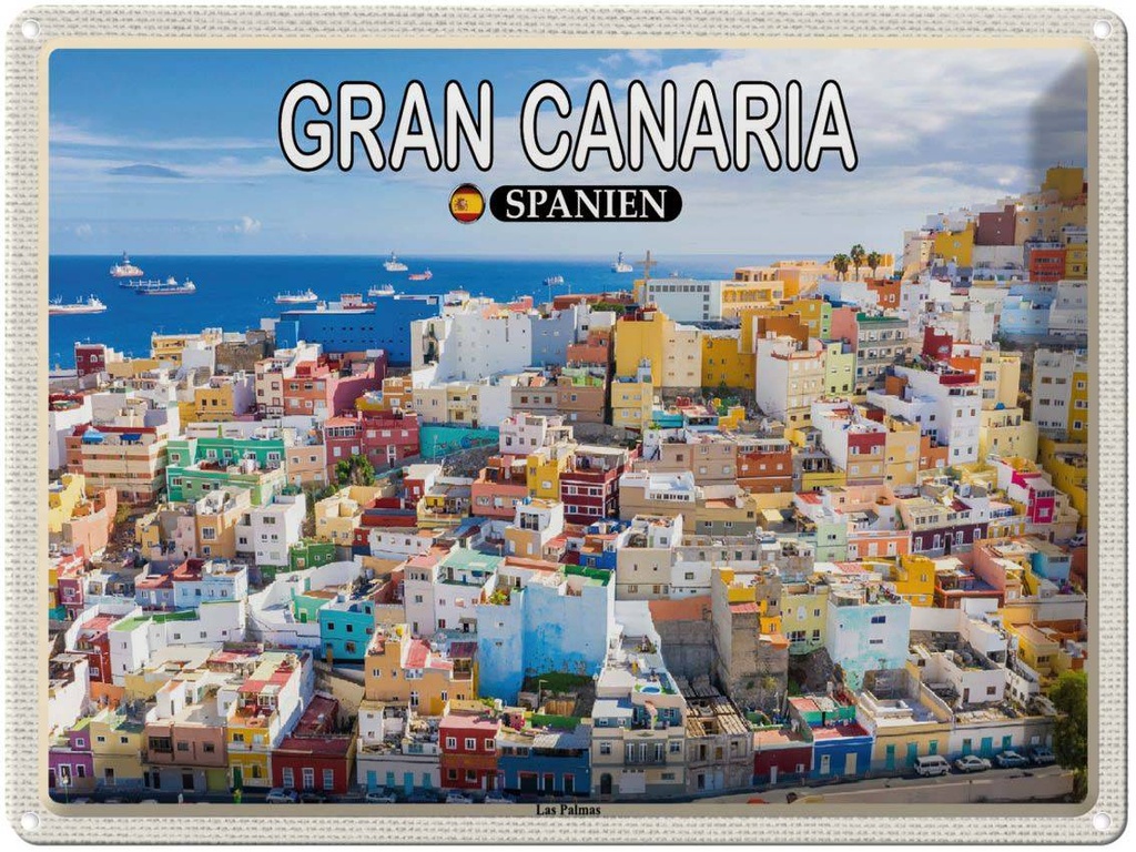 Blechschild 30x40 cm Gran Canaria Spanein Las Palmas Stadt Bildmotiv Reisemotiv Abenteuer Reisen