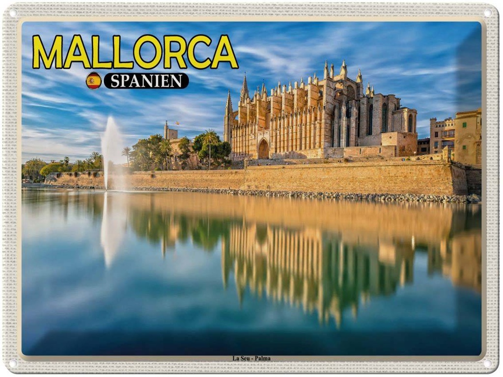 Blechschild 30x40 cm Mallorca Spanien La Seu Palma Kathedrale Bildmotiv Reisemotiv Abenteuer Reisen