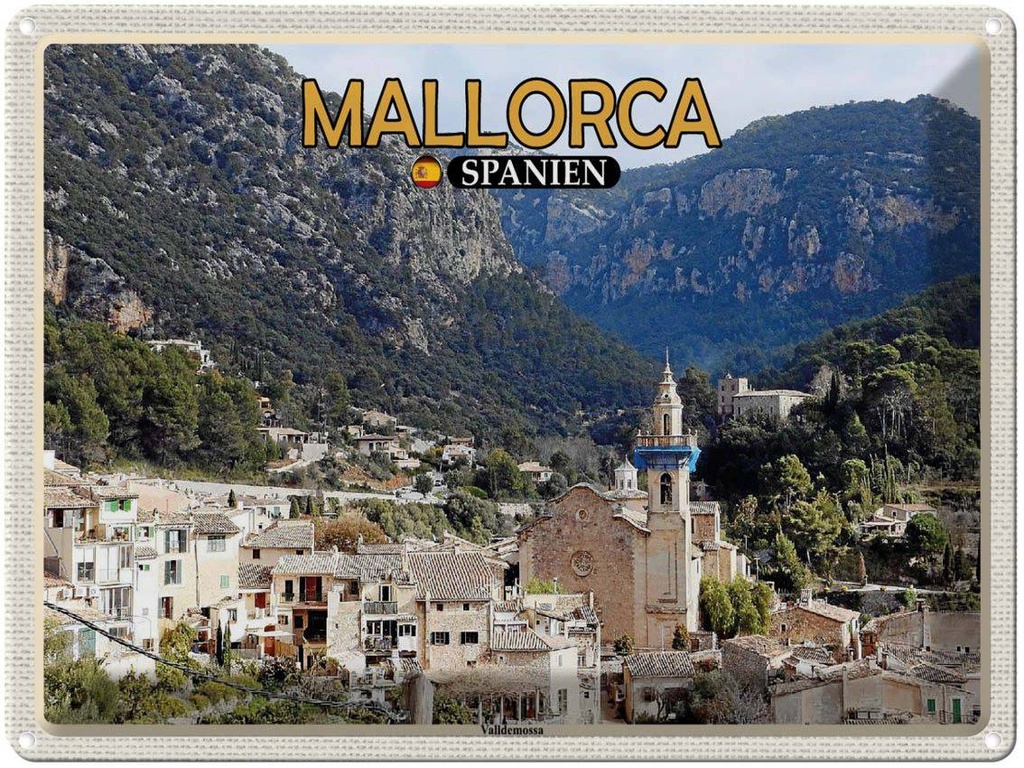 Blechschild 30x40 cm Mallorca Spanien Valldemossa Gemeinde Bildmotiv Reisemotiv Abenteuer Reisen