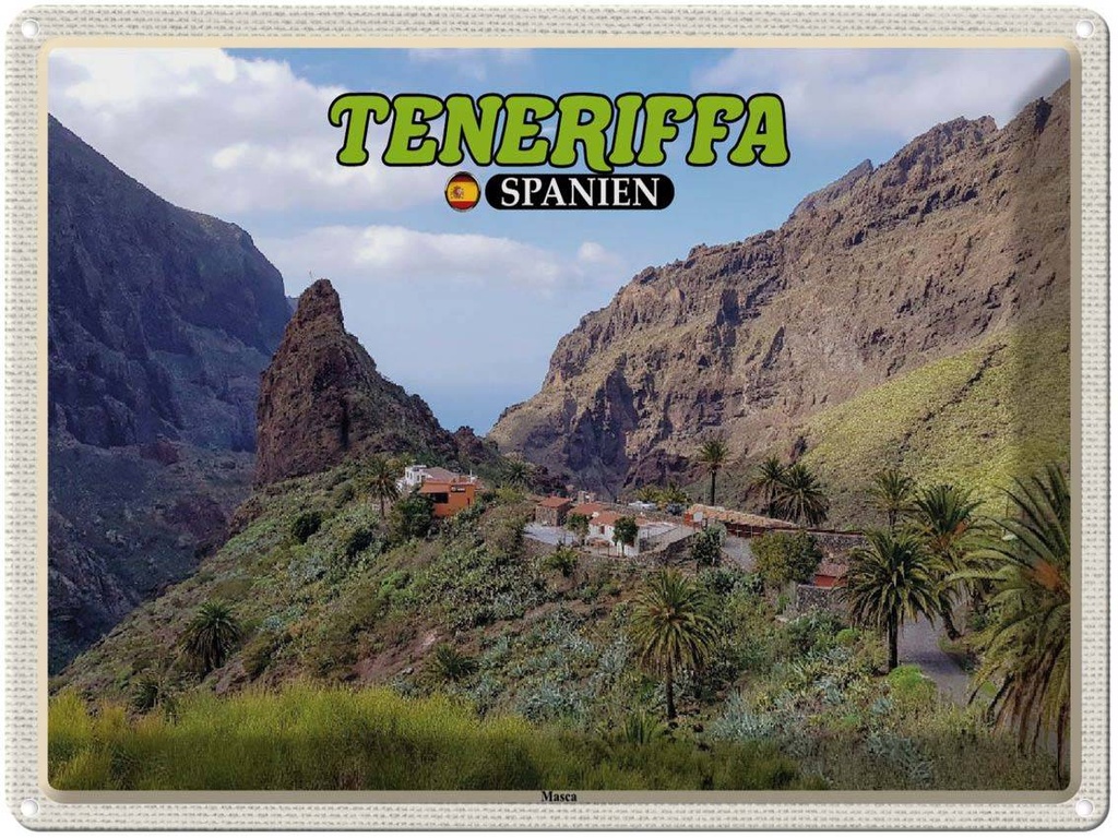 Blechschild 30x40 cm Teneriffa Spanien Masca Bergdorf Gebirge Bildmotiv Reisemotiv Abenteuer Reisen