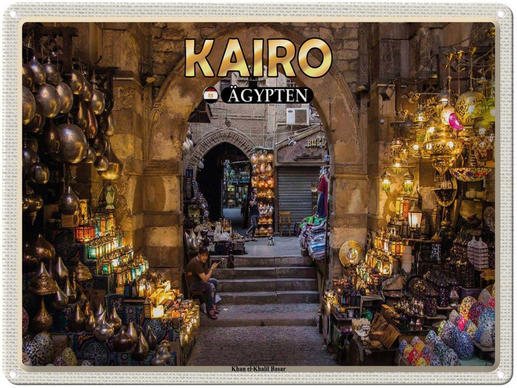 Blechschild 30x40 cm Kairo Ägypten Khan el-Khalil Basar Bildmotiv Reisemotiv Abenteuer Reisen