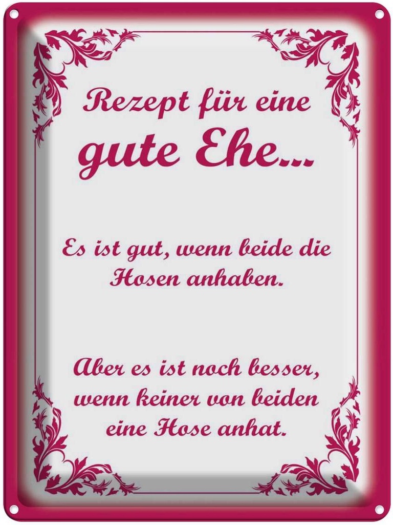 [LA-1788985] Blechschild 40x30 cm Rezept für eine gute Ehe Spruch Zitat