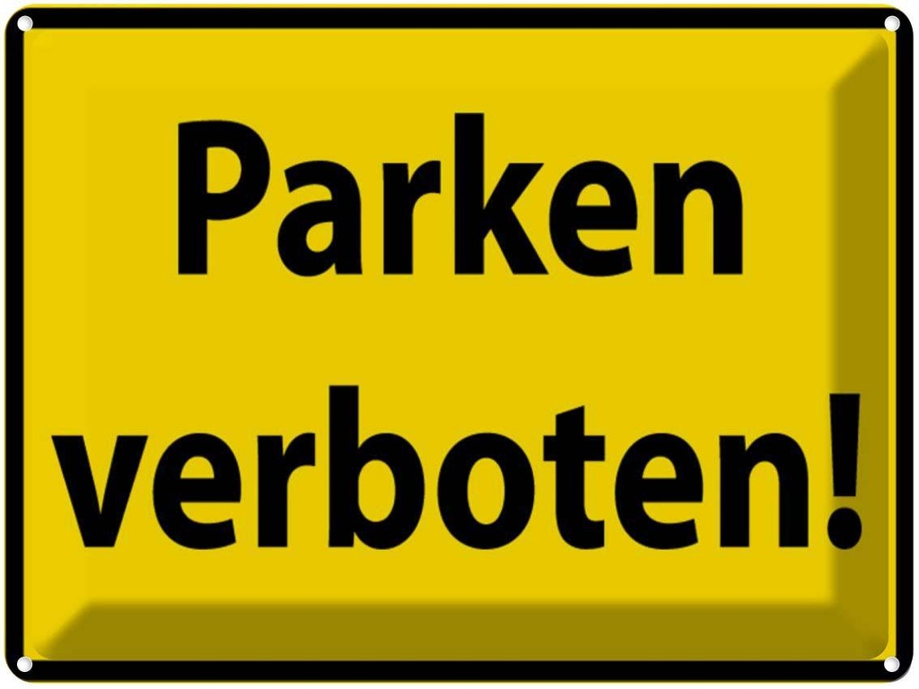 [LA-1788986] Blechschild 30x40 cm Parken Verboten gelb Warnschild Hinweisschild Sicherheit Vorsicht