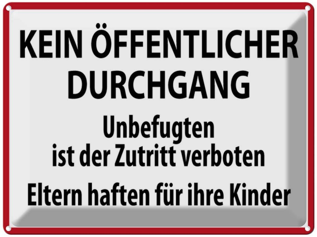 [LA-1788988] Blechschild 30x40 cm Kein Öffentlicher Durchgang Warnschild Hinweisschild Sicherheit Vorsicht