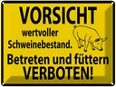 Blechschild 30x40 cm Wertvoller Schweinebestand Warnschild Hinweisschild Sicherheit Vorsicht