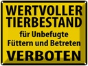 Blechschild 30x40 cm Wertvoller Tierbestand Warnschild Hinweisschild Sicherheit Vorsicht