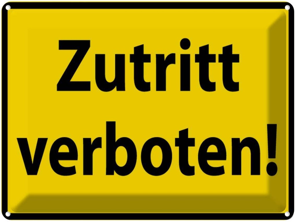 [LA-1788997] Blechschild 30x40 cm Zutritt verboten Warnschild Hinweisschild Sicherheit Vorsicht
