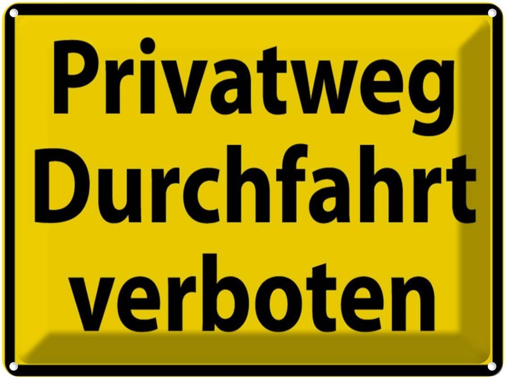 [LA-1789001] Blechschild 30x40 cm Privatweg Durchfahrt verboten Warnschild Hinweisschild Sicherheit Vorsicht