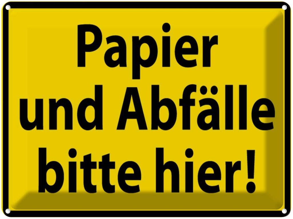 [LA-1789002] Blechschild 30x40 cm Papier Abfälle bitte hier Warnschild Hinweisschild Sicherheit Vorsicht