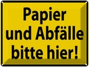 Blechschild 30x40 cm Papier Abfälle bitte hier Warnschild Hinweisschild Sicherheit Vorsicht