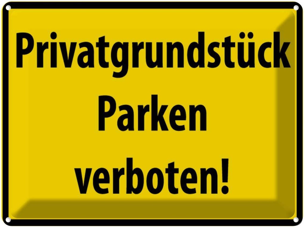 [LA-1789007] Blechschild 30x40 cm Privatgrundstück Parkverbot Warnschild Hinweisschild Sicherheit Vorsicht