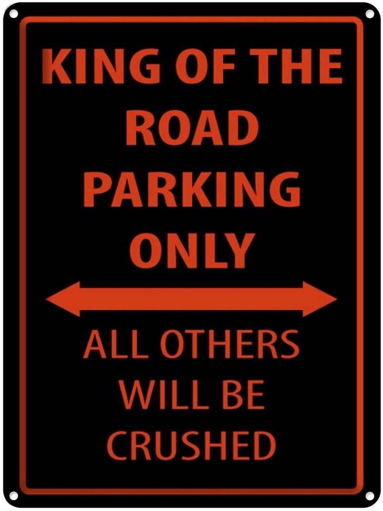 Blechschild 40x30 cm King of the Road parking only