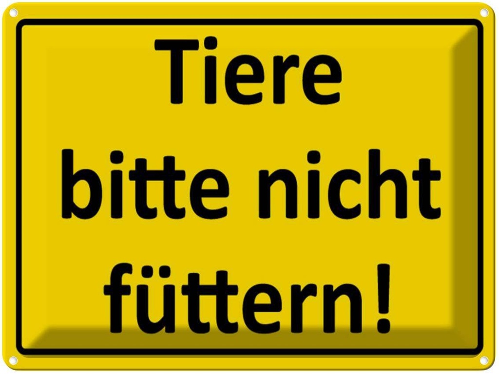 [LA-1789028] Blechschild 30x40 cm Tier bitte nicht füttern Warnschild Hinweisschild Sicherheit Vorsicht