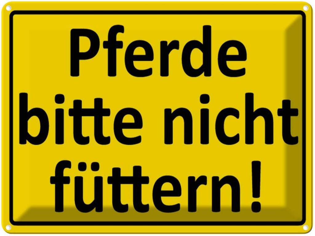 [LA-1789030] Blechschild 30x40 cm Pferde nicht füttern Warnschild Hinweisschild Sicherheit Vorsicht