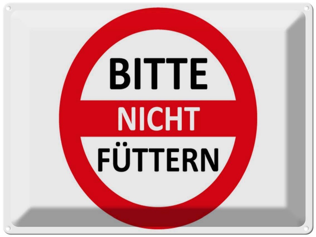 [LA-1789031] Blechschild 30x40 cm Bitte nicht füttern (rot/weiß) Warnschild Hinweisschild Sicherheit Vorsicht