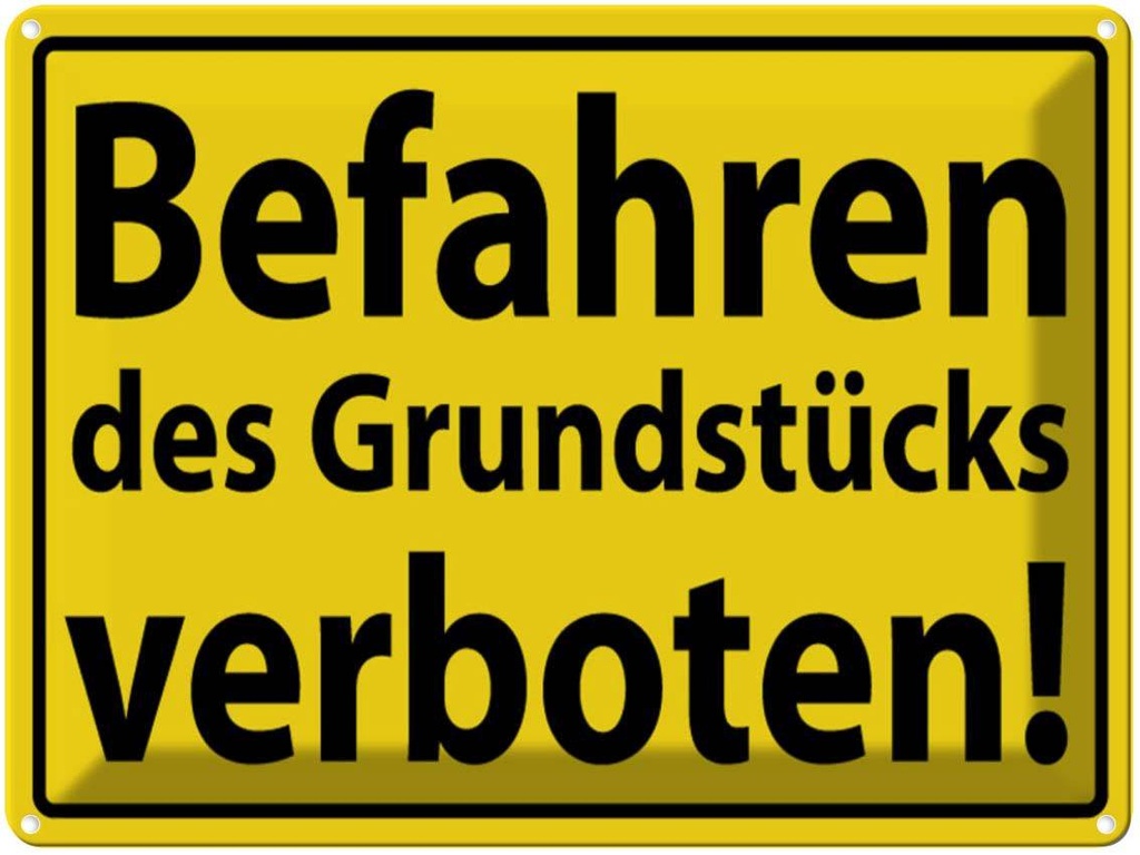 [LA-1789046] Blechschild 30x40 cm Befahren Grundstück verboten Warnschild Hinweisschild Sicherheit Vorsicht