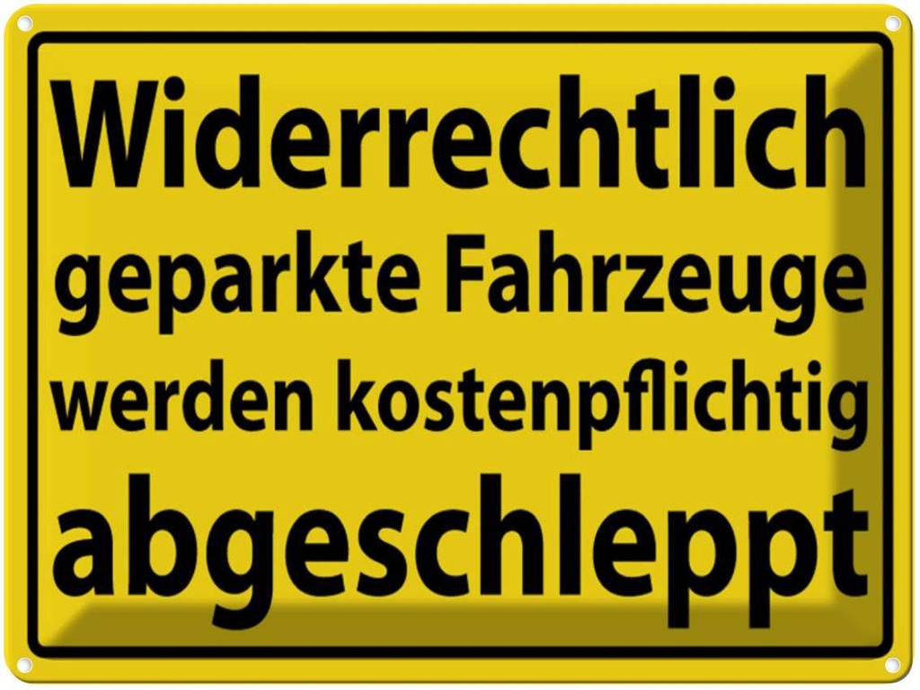 [LA-1789047] Blechschild 30x40 cm Widerrechtlich geparkte Fahrzeuge Warnschild Hinweisschild Sicherheit Vorsicht