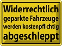 Blechschild 30x40 cm Widerrechtlich geparkte Fahrzeuge Warnschild Hinweisschild Sicherheit Vorsicht