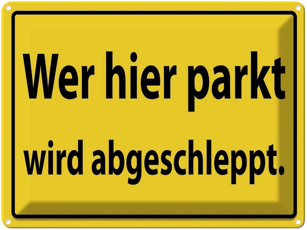 [LA-1789048] Blechschild 30x40 cm Wer hier parkt wird abgeschleppt Warnschild Hinweisschild Sicherheit Vorsicht