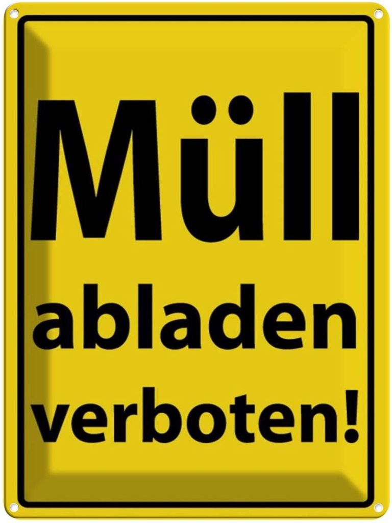[LA-1789050] Blechschild 40x30 cm Müll abladen verboten Warnschild Hinweisschild Sicherheit Vorsicht