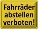 Blechschild 30x40 cm Fahrräder abstellen verboten Warnschild Hinweisschild Sicherheit Vorsicht
