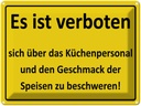 Blechschild 30x40 cm Verboten über Küchenpersonal Spruch Zitat