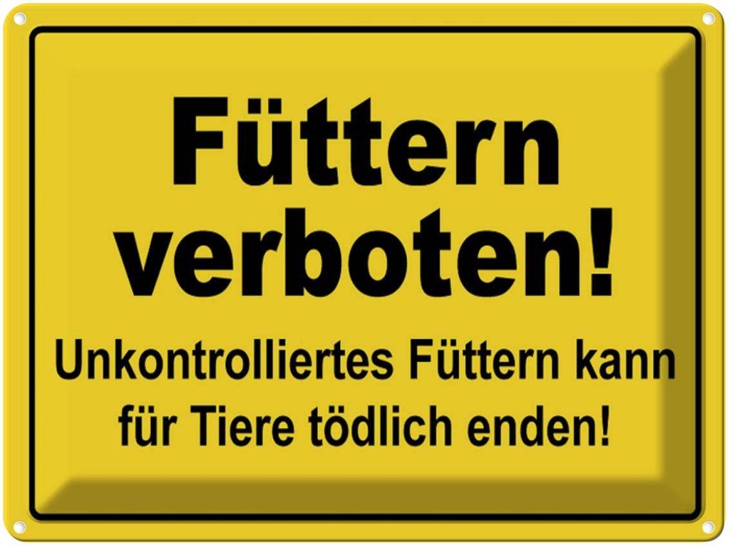 [LA-1789067] Blechschild 30x40 cm Füttern verboten Tiere Warnschild Hinweisschild Sicherheit Vorsicht