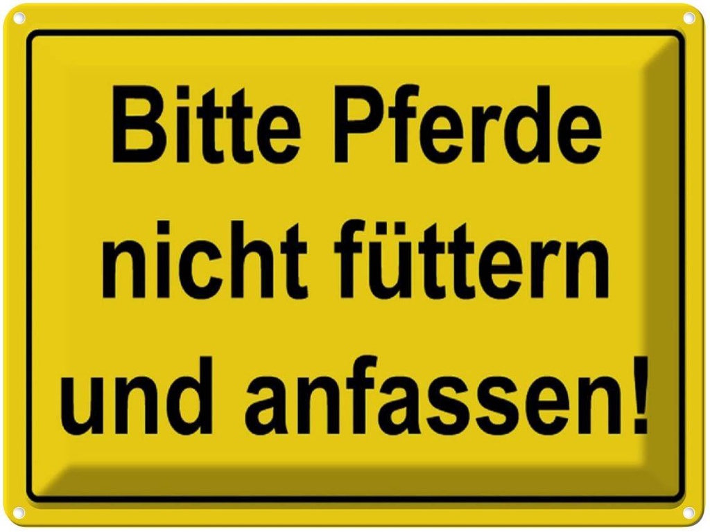 [LA-1789069] Blechschild 30x40 cm Bitte Pferde nicht füttern Warnschild Hinweisschild Sicherheit Vorsicht