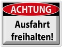Blechschild 30x40 cm Achtung Ausfahrt freihalten Warnschild Hinweisschild Sicherheit Vorsicht