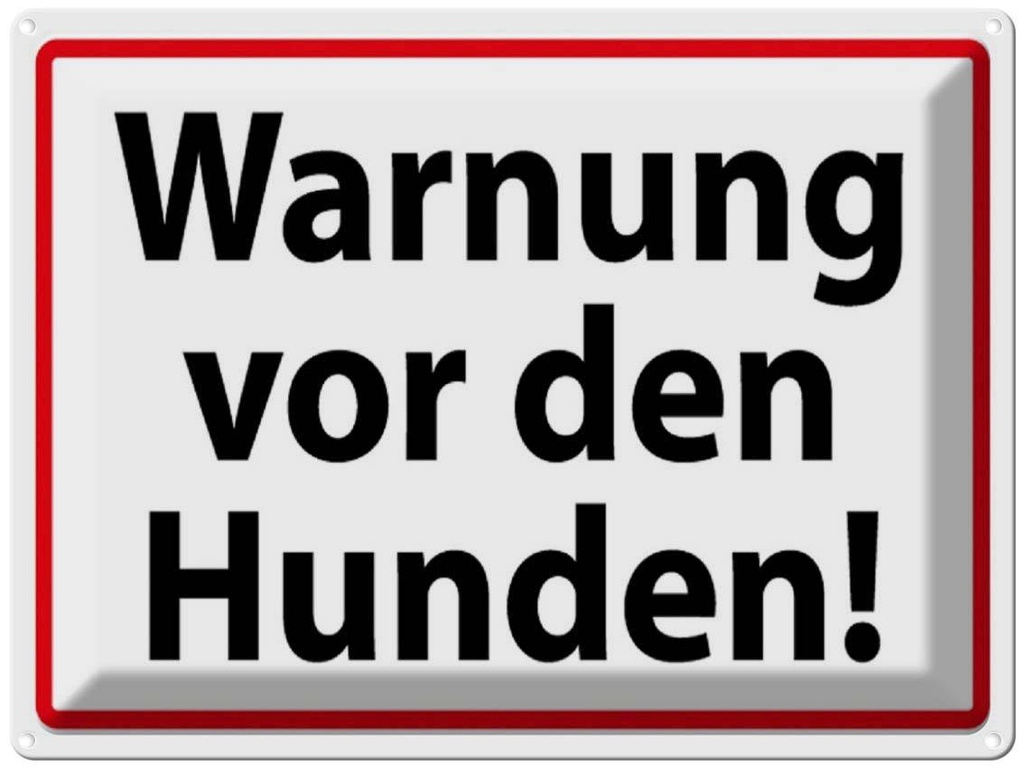[LA-1789071] Blechschild 30x40 cm Warnung vor den Hunden Hund