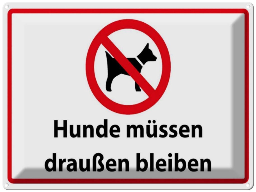 [LA-1789073] Blechschild 30x40 cm Hunde müssen draußen bleiben Hund