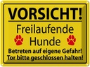 Blechschild 30x40 cm Vorsicht Freilaufende Hunde Hund