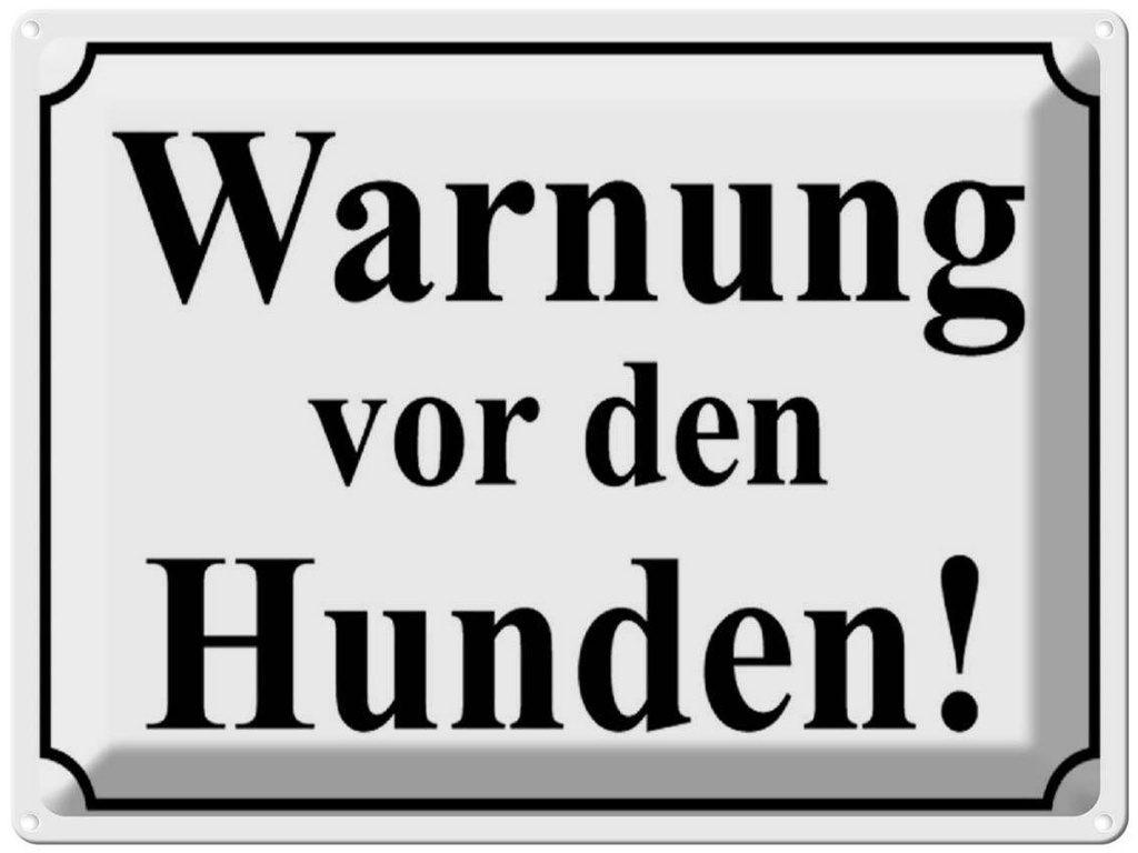 [LA-1789077] Blechschild 30x40 cm Warnung vor den Hunden (s/w) Hund
