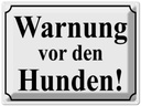 Blechschild 30x40 cm Warnung vor den Hunden (s/w) Hund